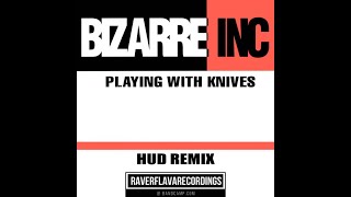 Bizarre Inc Playing With Knives HUD Remix [upl. by Nigel]