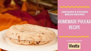 How To Make Soft PhulkaRotiChapati  Indian Recipes by Archanas Kitchen [upl. by Allerim524]