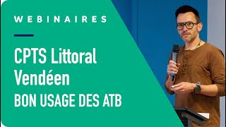 CPTS Littoral Vendéen  BON USAGE DES ATB [upl. by Nance]