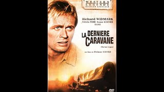 La derniere caravane 1956 1080p FR EN X264 AC3 mHDgz [upl. by Ynavoj]