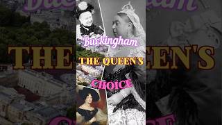 Buckingham The Queens Choice shorts history [upl. by Haldas]