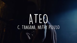 C Tangana Nathy Peluso  Ateo LetraLyric [upl. by Tannenwald]