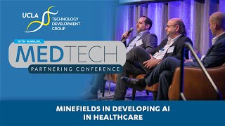 UCLAMedTech2022 MINEFIELDS IN DEVELOPING AI IN HEALTHCARE [upl. by Haduj]