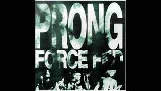 PRONG  Force FedBonus Tracks 1989 full album [upl. by Statis]