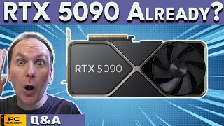 Surprise RTX 5090 Is Here 🛑 GPU Prices About To Crash April 2024 QampA E1 [upl. by Nnywg]