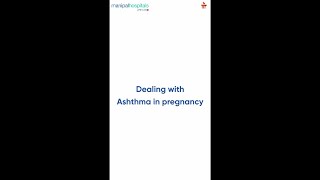 How to Deal with Asthma in Pregnancy  Dr Vasunethra Kasargod  Manipal Hospital Millers Road [upl. by Phyllys]