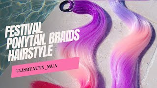 START TO FINISH Ponytail Hair Extension Braided in Multiple Braid Styles Festival amp Rave Hair [upl. by Japha]