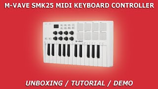 MVAVE SMK25 Midi Keyboard Controller  Unboxing  Tutorial  Demo Test [upl. by Alvita650]