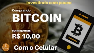 Comprando Bitcoin pelo celular com 10 reais [upl. by Aikin]