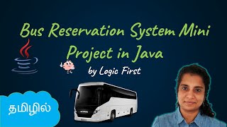 Java Bus Reservation System Sample Project  Java Course in Tamil  Logic First Tamil [upl. by Wengert]