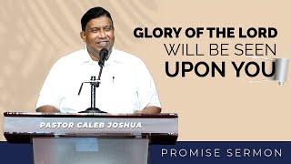 Glory of The Lord will be seen upon you  Pastor Caleb Joshua [upl. by Maxima]