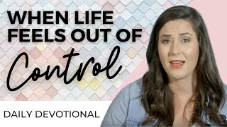 Daily Devotional for Women When Life Feels Out of Control [upl. by Bud]