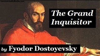 THE GRAND INQUISITOR by Fyodor Dostoyevsky  FULL AudioBook  Greatest AudioBooks [upl. by Billi]