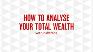 How to analyse your Total Wealth with nabtrade [upl. by Norak]