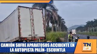 Camión sufre aparatosos accidente en la autopista Palín Escuintla [upl. by Acinorav]