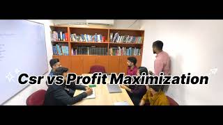 CSR Vs Profit Maximization [upl. by Byers]