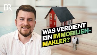 Schnelles Geld dank Wohnungsnot So viel verdient ein Immobilienmakler  Lohnt sich das  BR [upl. by Tezile]