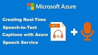 Creating Real Time Speech to Text Captions with Azure Speech Service Tutorial [upl. by Mw]