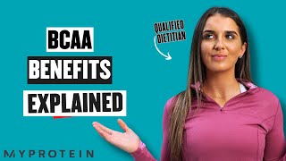 What Are BCAAs Benefits amp How They Work  Nutritionist Explains  Myprotein [upl. by Acimad]