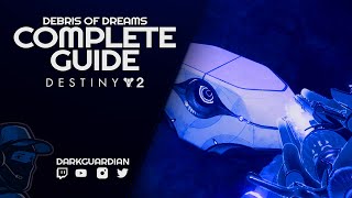 Complete Debris of Dreams Guide  All Ascendant Mysteries Cashes and Secrets Destiny 2 [upl. by Novanod]