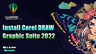 Install Corel DRAW Graphic Suite 2022 [upl. by Dnaltroc932]