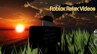 Roblox Relaxing Video For 10 Minutes Roblox Relax 【 roblox Relaxing 】 [upl. by Scoles]