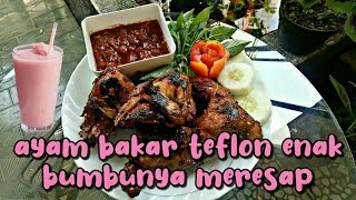 RESEP AYAM BAKAR TEFLON ENAK BUMBU MERESAP [upl. by Lenore246]