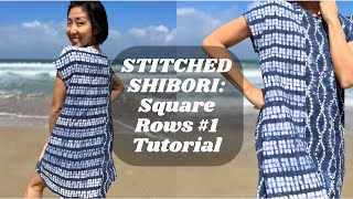 Stitched Shibori Tutorial Square Rows Pattern 1 [upl. by Margo]