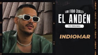 El Andén 🚧 Indiomar  En Exclusiva CVCLAVOZ [upl. by Alyworth]