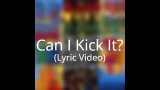 A Tribe Called Quest  Can I Kick It Lyrics [upl. by Antons]