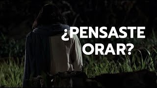 ¿Pensaste orar [upl. by Mcafee755]