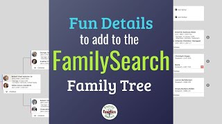 FamilySearchorg  Life Sketch Preferred Ancestors Notes and More [upl. by Assirral829]