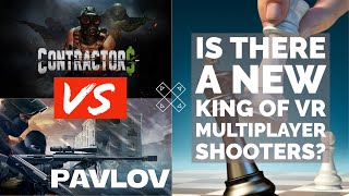 After The Contractors Enhancement Update Is Pavlov Still King  Contractors VR vs Pavlov 2021 [upl. by Corabelle]