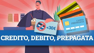 Differenza tra CARTA DI CREDITO DEBITO e PREPAGATA 💳 [upl. by Erdua591]