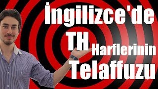 İngilizcede quotThquot harflerinin telaffuzu [upl. by Lurleen]