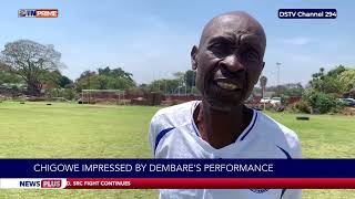 Chigowe impressed by DeMbares performance NewsPlus [upl. by Aivatahs]