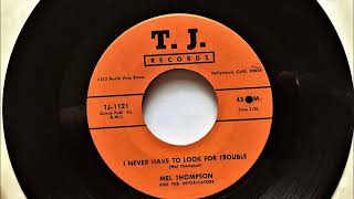 I Never Have To Look For Trouble  Mel Thompson amp the Intoxicators  1965 [upl. by Bruner]