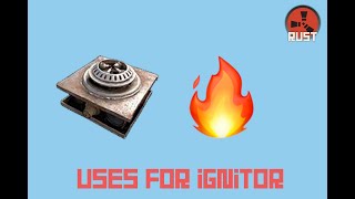 Rust How to use the Ignitor [upl. by Bart715]