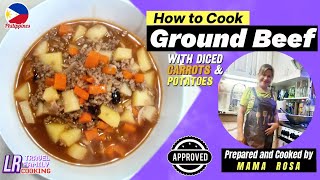 How to Cook quotGiniling na Bakaquot or Ground Beef w Carrots amp Potatoes prepared and cooked by Mama Rosa [upl. by Adyela]