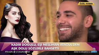 Kadir Dogulu amp Neslihan Atagül 2019 [upl. by Hareenum]