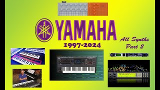 Yamaha Synth History by year pt2 [upl. by Llevad]