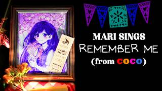 Mari Sings Remember Me  OMORI x COCO Fan Cover [upl. by Subak]