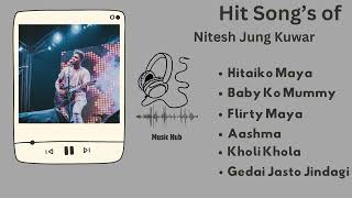 Nitesh Jung Kuwar Hit Songs [upl. by Edahs]