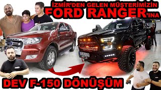 İzmirden Gelen Müşterimizin Ford Rangerına Dev F150 Dönüşüm [upl. by Eicnahc]