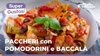 PACCHERI con POMODORINI e BACCALÀ SEMPLICI ed ESTIVI😋🍅🌞 [upl. by Gnoy]