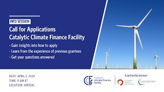 Catalytic Climate Finance Facility Info Session Call for Applications [upl. by Wendi]