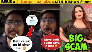 BIG SCAM 😡 Atul kishan EXPOSED bebika dhruveatul kishan bebika dhruve scam [upl. by Gorey]