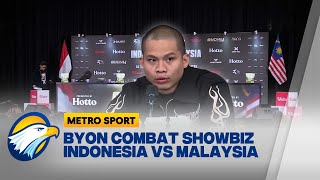 Byon Combat Showbiz Suguhkan Indonesia vs Malaysia Metro Sport [upl. by Albertina466]