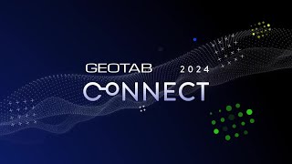 Geotab Connect 2024 Event Highlight [upl. by Bidle]