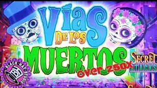 VIAS DE LOS MUERTOS  EVERI  Over 250x  The Shamus of Slots  NEW [upl. by Faber]